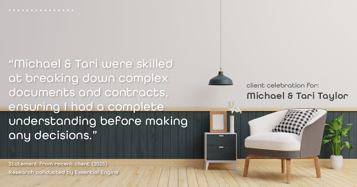 Testimonial for real estate agent Michael & Tari Taylor with PREMIER HOMES REALTY in St. Augustine, FL: "Michael & Tari were skilled at breaking down complex documents and contracts, ensuring I had a complete understanding before making any decisions."
