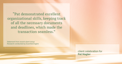 Testimonial for mortgage professional Pat Nagler with Edge Home Finance Corporation in Dallas, TX: "Pat demonstrated excellent organizational skills, keeping track of all the necessary documents and deadlines, which made the transaction seamless."