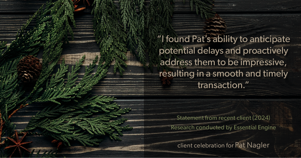 Testimonial for mortgage professional Pat Nagler with Edge Home Finance Corporation in Dallas, TX: "I found Pat's ability to anticipate potential delays and proactively address them to be impressive, resulting in a smooth and timely transaction."