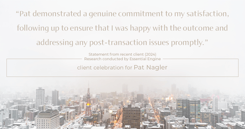 Testimonial for mortgage professional Pat Nagler with Edge Home Finance Corporation in Dallas, TX: "Pat demonstrated a genuine commitment to my satisfaction, following up to ensure that I was happy with the outcome and addressing any post-transaction issues promptly."