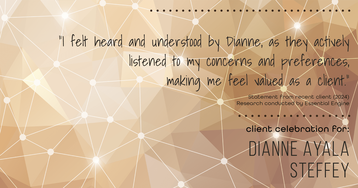 Testimonial for mortgage professional Dianne Ayala Steffey with New American Funding, LLC in Dallas, Texas: "I felt heard and understood by Dianne, as they actively listened to my concerns and preferences, making me feel valued as a client."