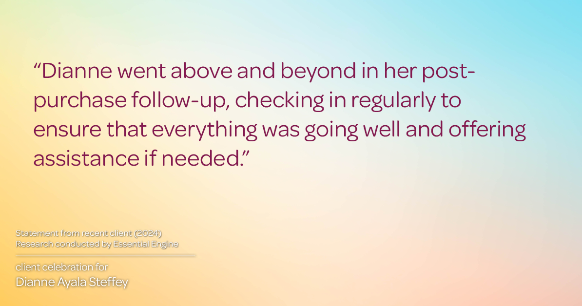 Testimonial for mortgage professional Dianne Ayala Steffey with New American Funding, LLC in Dallas, Texas: "Dianne went above and beyond in her post-purchase follow-up, checking in regularly to ensure that everything was going well and offering assistance if needed."