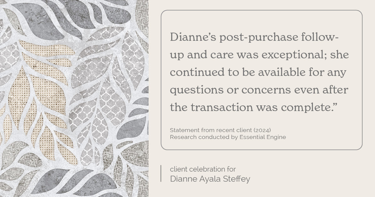 Testimonial for mortgage professional Dianne Ayala Steffey with New American Funding, LLC in Dallas, Texas: Dianne's post-purchase follow-up and care were exceptional; she continued to be available for any questions or concerns even after the transaction was complete."