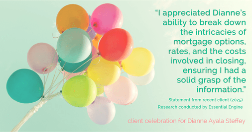 Testimonial for mortgage professional Dianne Ayala Steffey with New American Funding, LLC in San Antonio, Texas: "I appreciated Dianne's ability to break down the intricacies of mortgage options, rates, and the costs involved in closing, ensuring I had a solid grasp of the information."