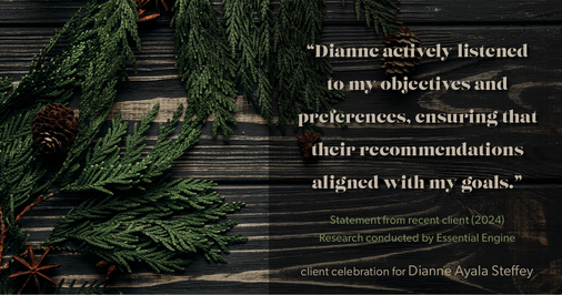 Testimonial for mortgage professional Dianne Ayala Steffey with New American Funding, LLC in San Antonio, Texas: "Dianne actively listened to my objectives and preferences, ensuring that her recommendations aligned with my goals.