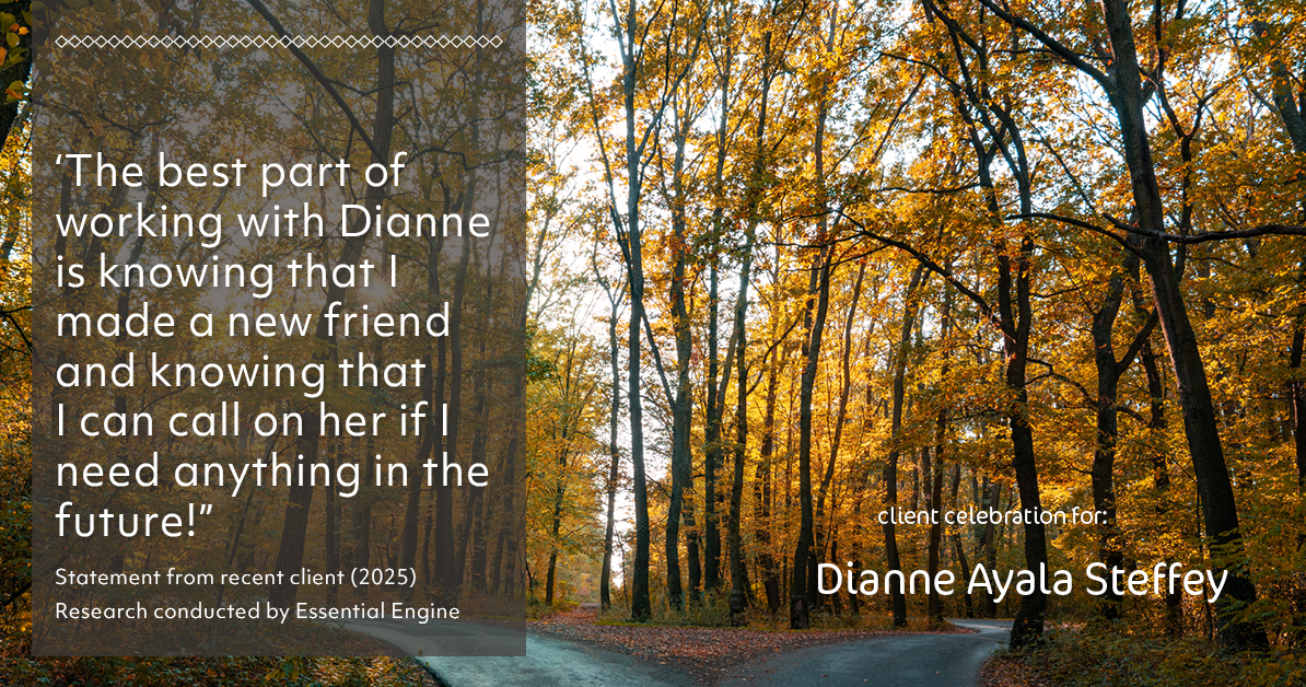 Testimonial for mortgage professional Dianne Ayala Steffey with New American Funding, LLC in San Antonio, Texas: ‘The best part of working with Dianne is knowing that I made a new friend and knowing that I can call on her if I need anything in the future!”