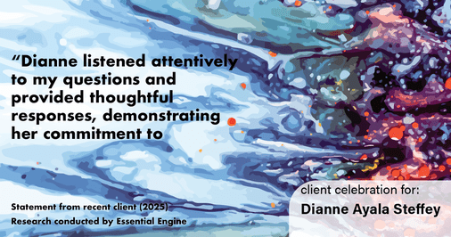 Testimonial for mortgage professional Dianne Ayala Steffey with New American Funding, LLC in San Antonio, Texas: "Dianne listened attentively to my questions and provided thoughtful responses, demonstrating her commitment to