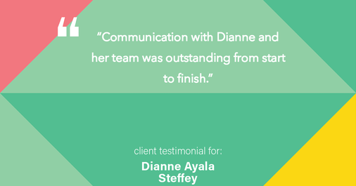 Testimonial for mortgage professional Dianne Ayala Steffey with Sterling Mortgage Services LLC powered by Aspire Mortgage Advisors, LLC in Plano, Texas: "Communication with Dianne and her team was outstanding from start to finish.”