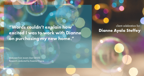 Testimonial for mortgage professional Dianne Ayala Steffey with New American Funding, LLC in San Antonio, Texas: “Words couldn’t explain how excited I was to work with Dianne on purchasing my new home.”