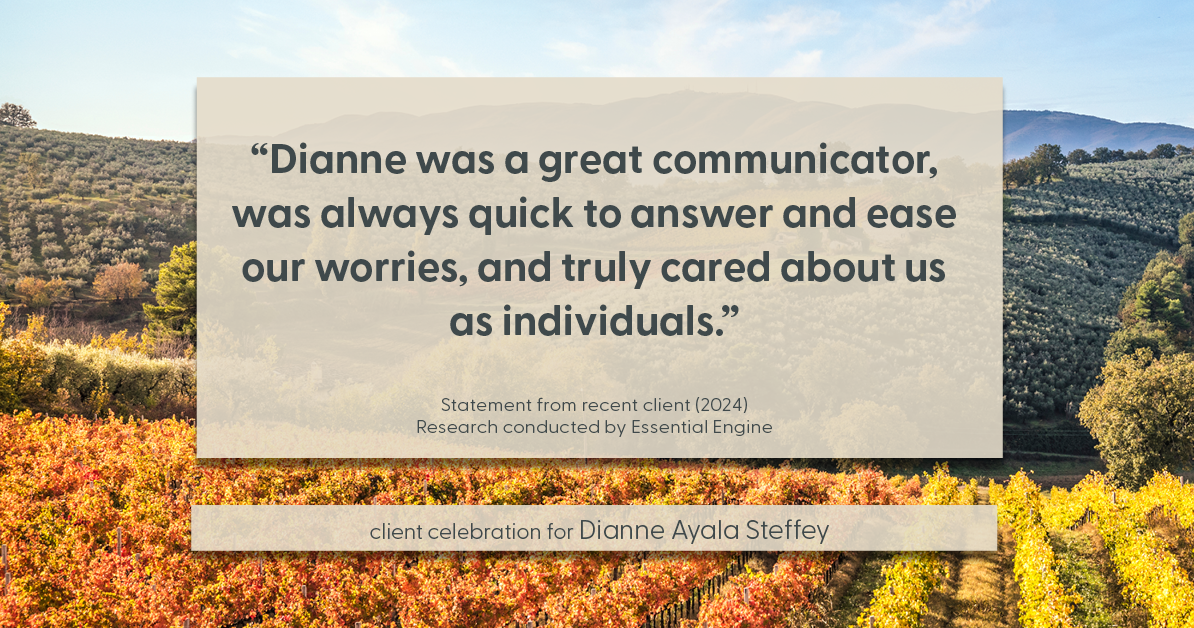 Testimonial for mortgage professional Dianne Ayala Steffey with New American Funding, LLC in Dallas, Texas: "Dianne was a great communicator, was always quick to answer and ease our worries, and truly cared about us as individuals."