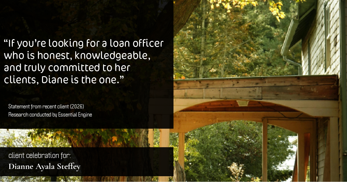 Testimonial for mortgage professional Dianne Ayala Steffey with Sterling Mortgage Services LLC powered by Aspire Mortgage Advisors, LLC in Plano, Texas: “If you're looking for a loan officer who is honest, knowledgeable, and truly committed to her clients, Diane is the one.”