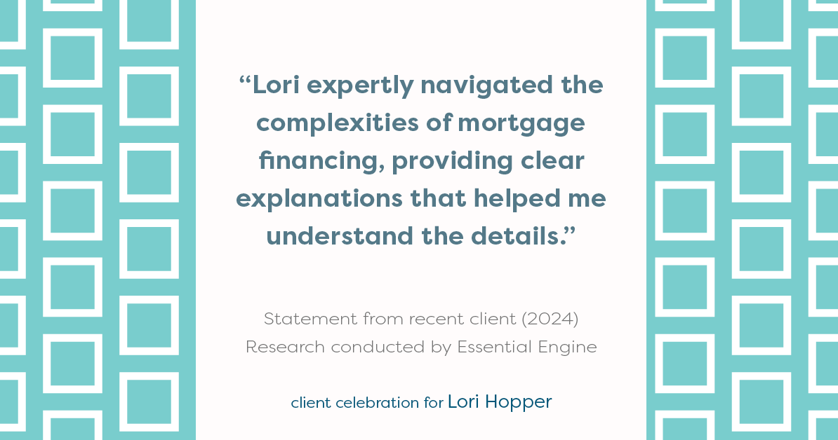 Testimonial for mortgage professional Lori Hopper with Metro Mortgage Group in Flower Mound, TX: "Lori expertly navigated the complexities of mortgage financing, providing clear explanations that helped me understand the details."