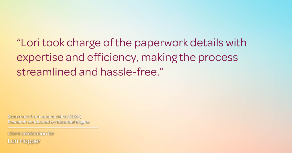 Testimonial for mortgage professional Lori Hopper with Metro Mortgage Group in Flower Mound, TX: "Lori took charge of the paperwork details with expertise and efficiency, making the process streamlined and hassle-free."