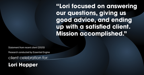 Testimonial for mortgage professional Lori Hopper with Metro Mortgage Group in Flower Mound, TX: "Lori focused on answering our questions, giving us good advice, and ending up with a satisfied client. Mission accomplished."