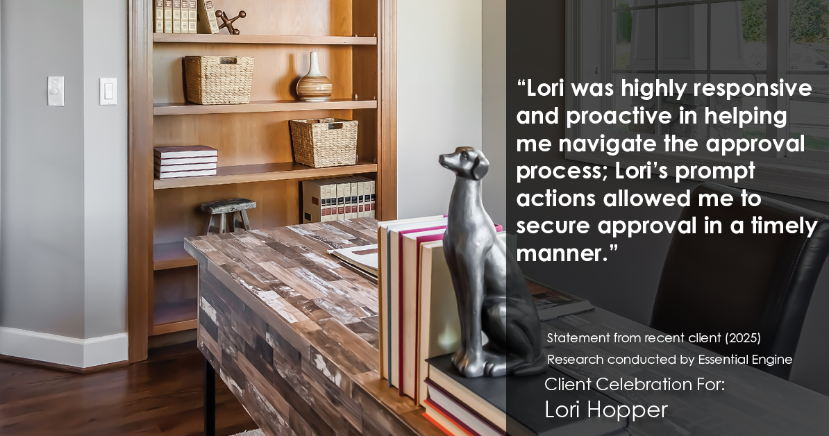 Testimonial for mortgage professional Lori Hopper with Metro Mortgage Group in Flower Mound, TX: "Lori was highly responsive and proactive in helping me navigate the approval process; Lori's prompt actions allowed me to secure approval in a timely manner."