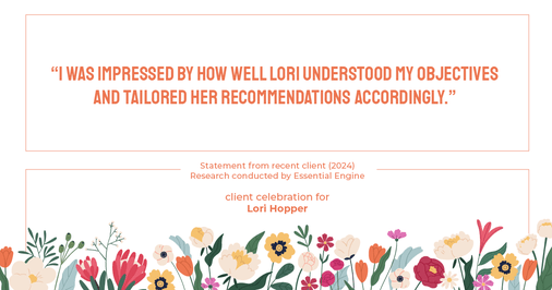 Testimonial for mortgage professional Lori Hopper with Metro Mortgage Group in Flower Mound, TX: "I was impressed by how well Lori understood my objectives and tailored her recommendations accordingly."