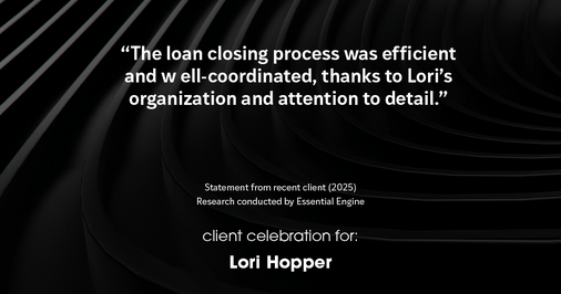 Testimonial for mortgage professional Lori Hopper with Metro Mortgage Group in Flower Mound, TX: "The loan closing process was efficient and w ell-coordinated, thanks to Lori's organization and attention to detail."