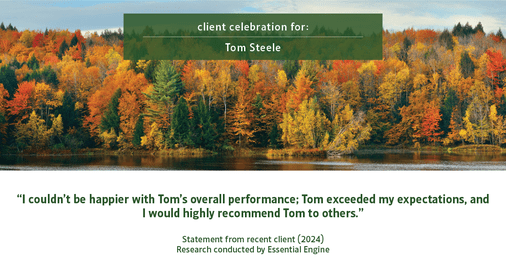 Testimonial for real estate agent Tom Steele with Steele Real Estate Services in Blue Ash, OHIO: "I couldn't be happier with Tom's overall performance; Tom exceeded my expectations, and I would highly recommend Tom to others."