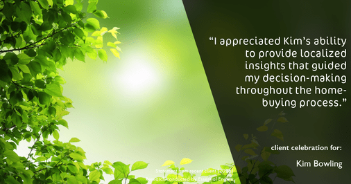 Testimonial for real estate agent Kim Bowling with Compass RE Texas, LLC in Fredericksburg, TX: "I appreciated Kim's ability to provide localized insights that guided my decision-making throughout the home-buying process."