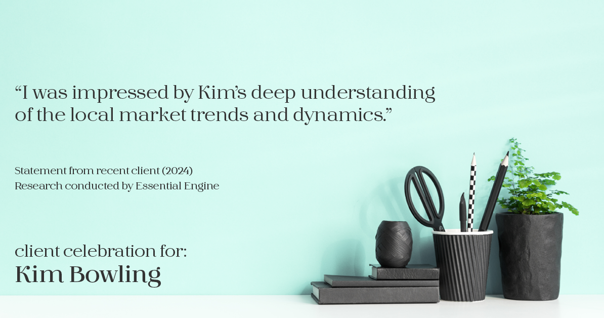 Testimonial for real estate agent Kim Bowling with Compass RE Texas, LLC in , : "I was impressed by Kim's deep understanding of the local market trends and dynamics."