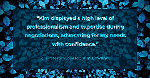 Testimonial for real estate agent Kim Bowling with Compass RE Texas, LLC in Fredericksburg, TX: "Kim displayed a high level of professionalism and expertise during negotiations, advocating for my needs with confidence."