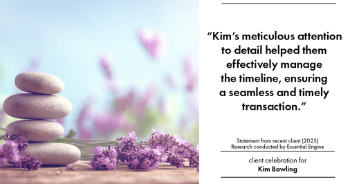 Testimonial for real estate agent Kim Bowling with Compass RE Texas, LLC in , : "Kim's meticulous attention to detail helped them effectively manage the timeline, ensuring a seamless and timely transaction."