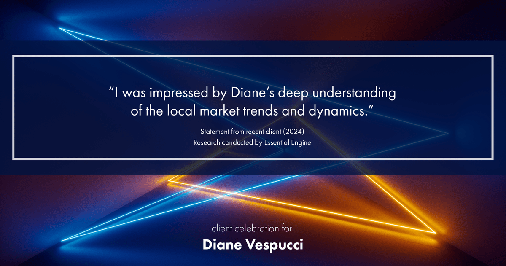 Testimonial for real estate agent Diane Vespucci with REMAX 100 Realty in St Augustine, Florida: "I was impressed by Diane's deep understanding of the local market trends and dynamics."