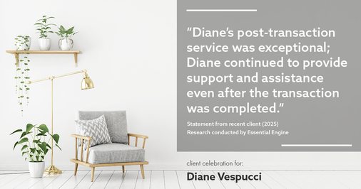 Testimonial for real estate agent Diane Vespucci with REMAX 100 Realty in St Augustine, Florida: "Diane's post-transaction service was exceptional; Diane continued to provide support and assistance even after the transaction was completed."