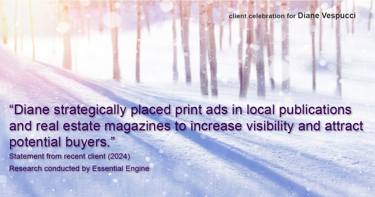 Testimonial for real estate agent Diane Vespucci with REMAX 100 Realty in St Augustine, Florida: "Diane strategically placed print ads in local publications and real estate magazines to increase visibility and attract potential buyers."