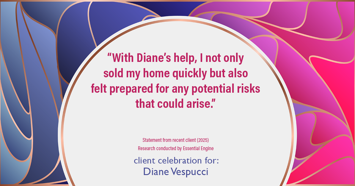 Testimonial for real estate agent Diane Vespucci with REMAX 100 Realty in St Augustine, Florida: "With Diane's help, I not only sold my home quickly but also felt prepared for any potential risks that could arise."