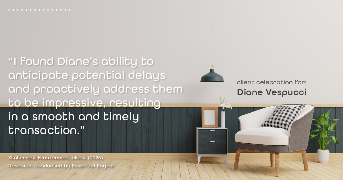 Testimonial for real estate agent Diane Vespucci with REMAX 100 Realty in St Augustine, Florida: "I found Diane's ability to anticipate potential delays and proactively address them to be impressive, resulting in a smooth and timely transaction."