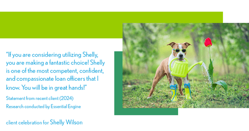 Testimonial for mortgage professional Shelly Wilson with Wilson Group Mortgage in Flower Mound, TX: "If you are considering utilizing Shelly, you are making a fantastic choice! Shelly is one of the most competent, confident, and compassionate loan officers that I know. You will be in great hands!"