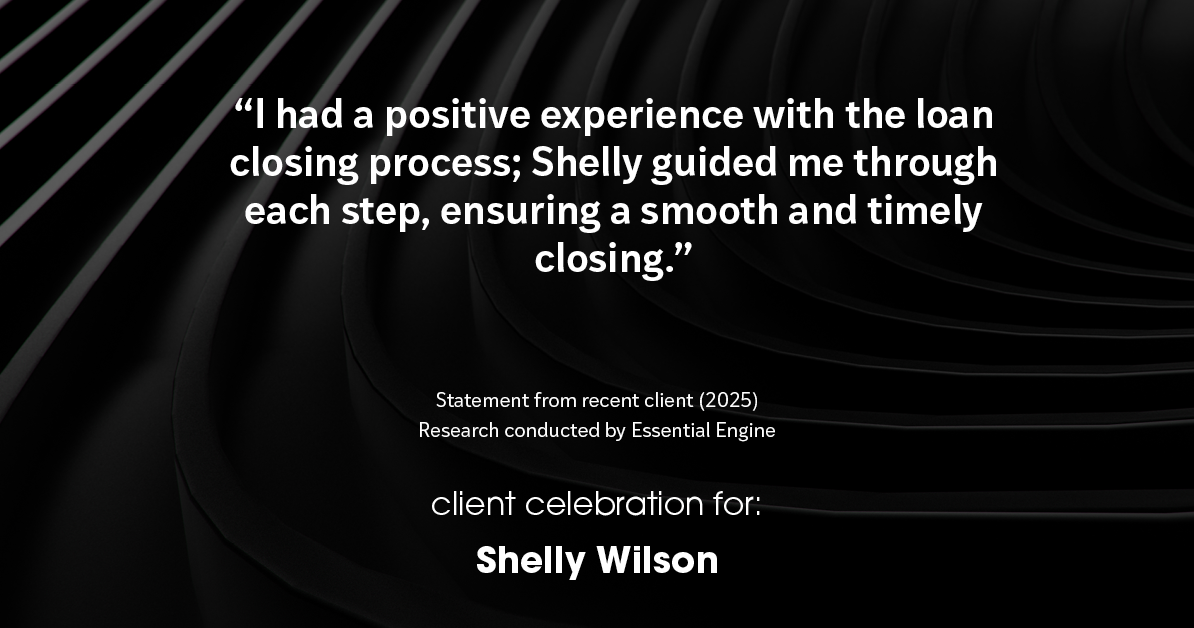 Testimonial for mortgage professional Shelly Wilson with Wilson Group Mortgage in Flower Mound, TX: "I had a positive experience with the loan closing process; Shelly guided me through each step, ensuring a smooth and timely closing."