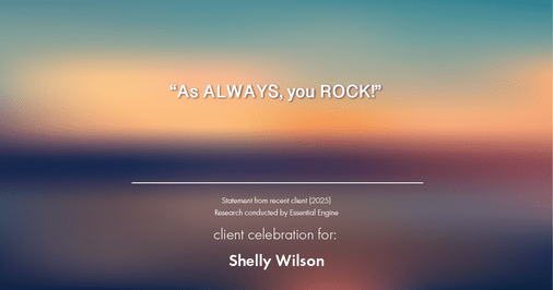 Testimonial for mortgage professional Shelly Wilson with Wilson Group Mortgage in Flower Mound, TX: "As ALWAYS, you ROCK!"