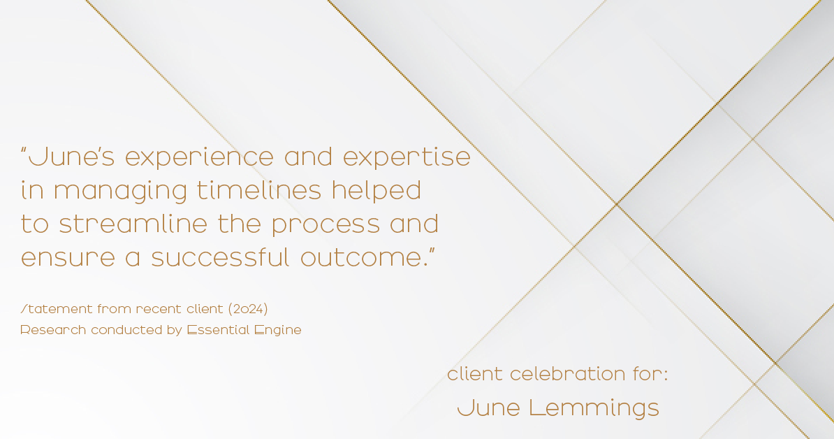 Testimonial for real estate agent June Lemmings with Keller Williams Realty in Greeley, CO: "June's experience and expertise in managing timelines helped to streamline the process and ensure a successful outcome."