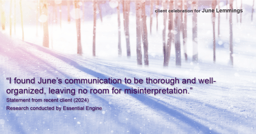 Testimonial for real estate agent June Lemmings with Keller Williams Realty in Greeley, CO: "I found June's communication to be thorough and well-organized, leaving no room for misinterpretation."