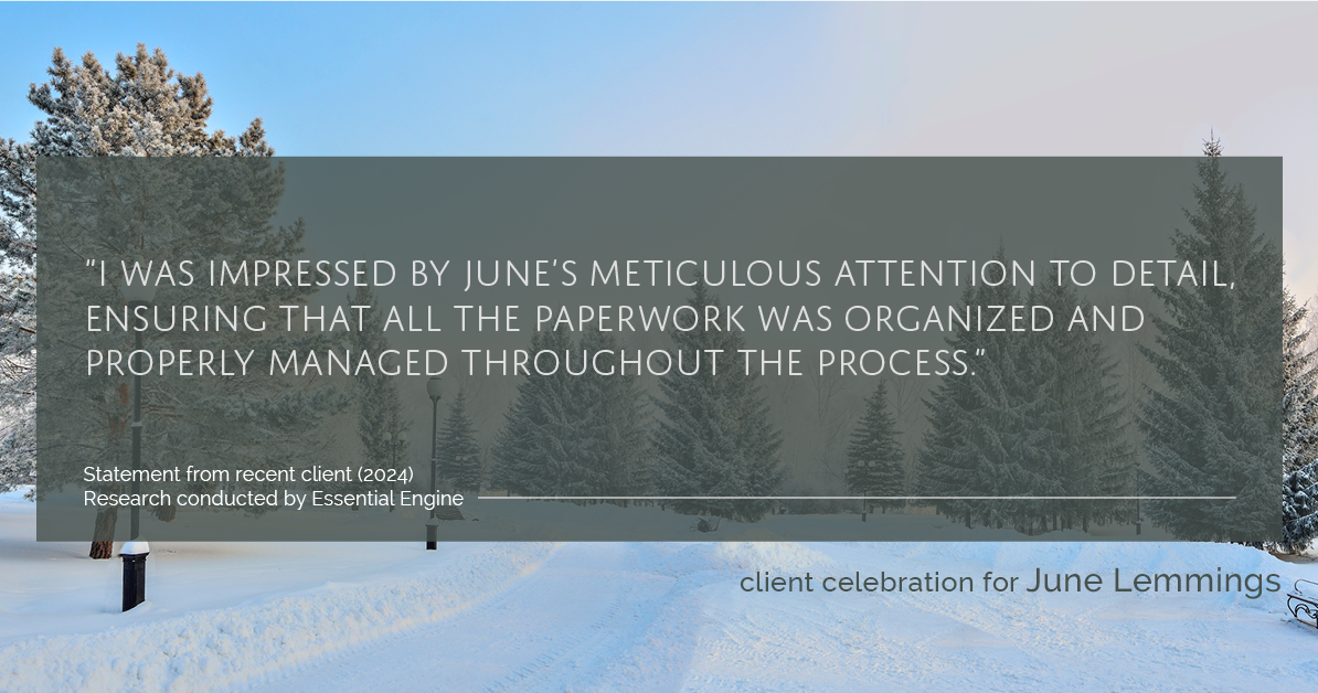 Testimonial for real estate agent June Lemmings with Keller Williams Realty in Greeley, CO: "I was impressed by June's meticulous attention to detail, ensuring that all the paperwork was organized and properly managed throughout the process."