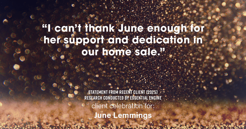 Testimonial for real estate agent June Lemmings with Keller Williams 1st Realty in Greeley, CO: "I can't thank June enough for her support and dedication in our home sale."