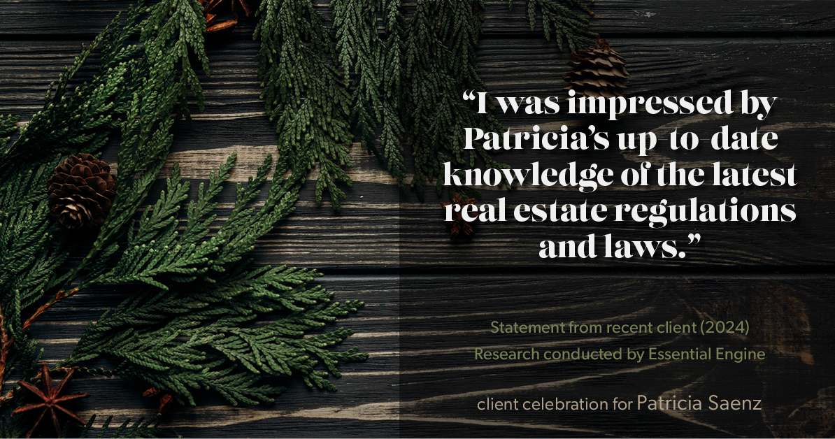 Testimonial for real estate agent Patricia Saenz with Premier Realty Group- Platinum in San Antonio, TX: "I was impressed by Patricia's up-to-date knowledge of the latest real estate regulations and laws."