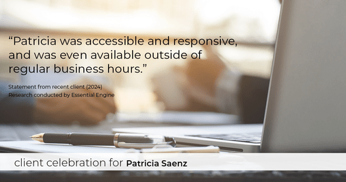Testimonial for real estate agent Patricia Saenz with Premier Realty Group- PRG - Platinum in San Antonio, TX: "Patricia was accessible and responsive, and was even available outside of regular business hours."