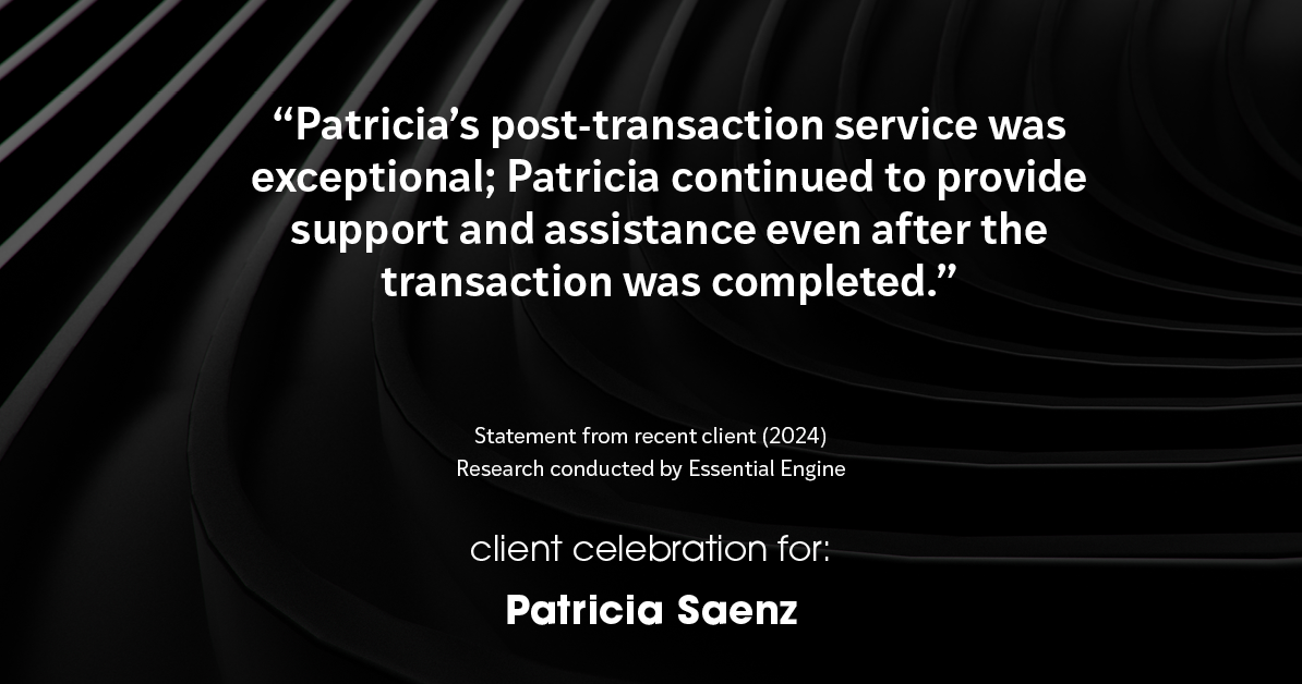 Testimonial for real estate agent Patricia Saenz with Premier Realty Group- PRG - Platinum in San Antonio, TX: "Patricia's post-transaction service was exceptional; Patricia continued to provide support and assistance even after the transaction was completed."