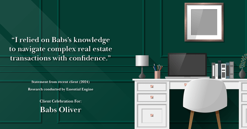 Testimonial for real estate agent Babs Oliver in Centennial, CO: "I relied on Babs's knowledge to navigate complex real estate transactions with confidence."