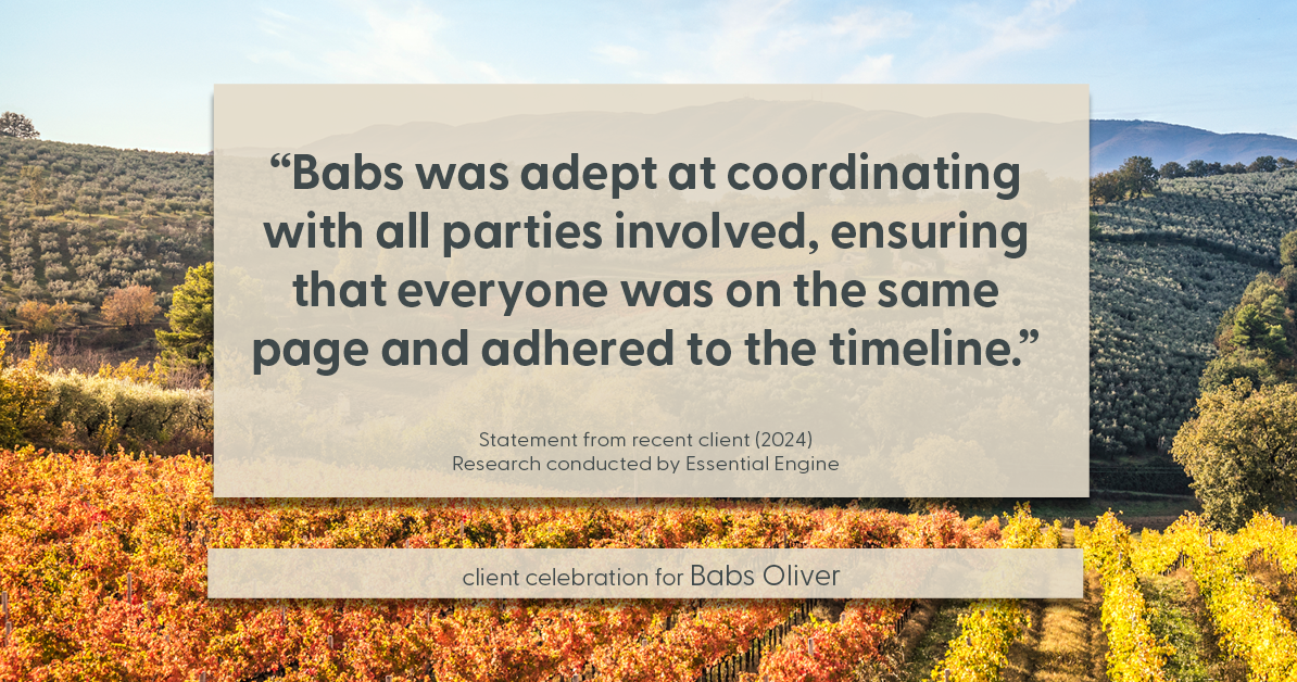 Testimonial for real estate agent Babs Oliver in Centennial, CO: "Babs was adept at coordinating with all parties involved, ensuring that everyone was on the same page and adhered to the timeline."