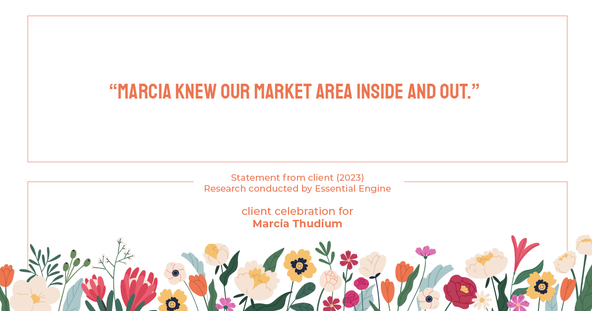 Testimonial for real estate agent Marcia Thudium with Coldwell Banker Realty-Gundaker in Town And Country, MO: "Marcia knew our market area inside and out."