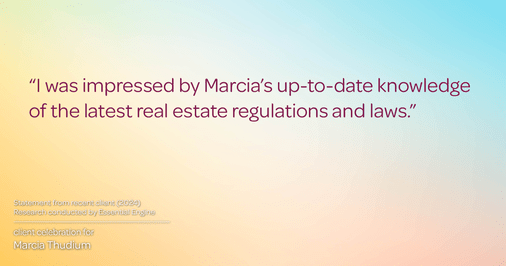 Testimonial for real estate agent Marcia Thudium with Coldwell Banker Realty-Gundaker in Town And Country, MO: "I was impressed by Marcia's up-to-date knowledge of the latest real estate regulations and laws."