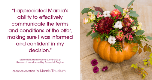 Testimonial for real estate agent Marcia Thudium with Coldwell Banker Realty-Gundaker in Town And Country, MO: "I appreciated Marcia's ability to effectively communicate the terms and conditions of the offer, making sure I was informed and confident in my decision."