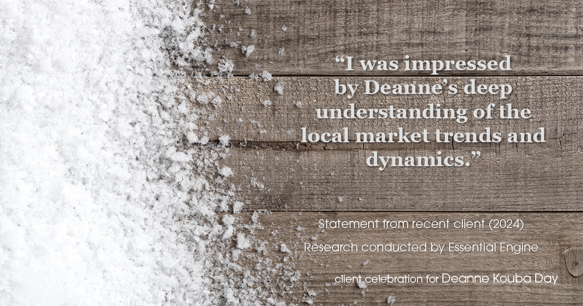 Testimonial for real estate agent Deanne Kouba Day in Brighton, CO: "I was impressed by Deanne's deep understanding of the local market trends and dynamics."