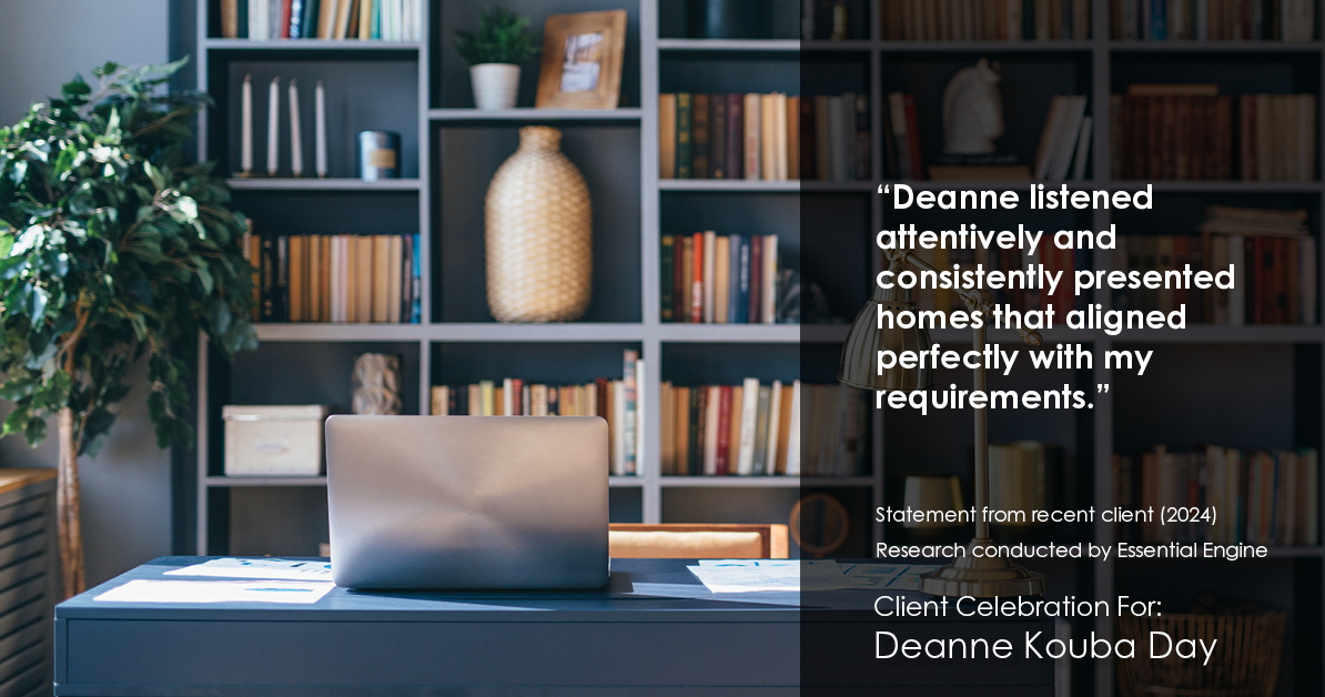 Testimonial for real estate agent Deanne Kouba Day in Brighton, CO: "Deanne listened attentively and consistently presented homes that aligned perfectly with my requirements."