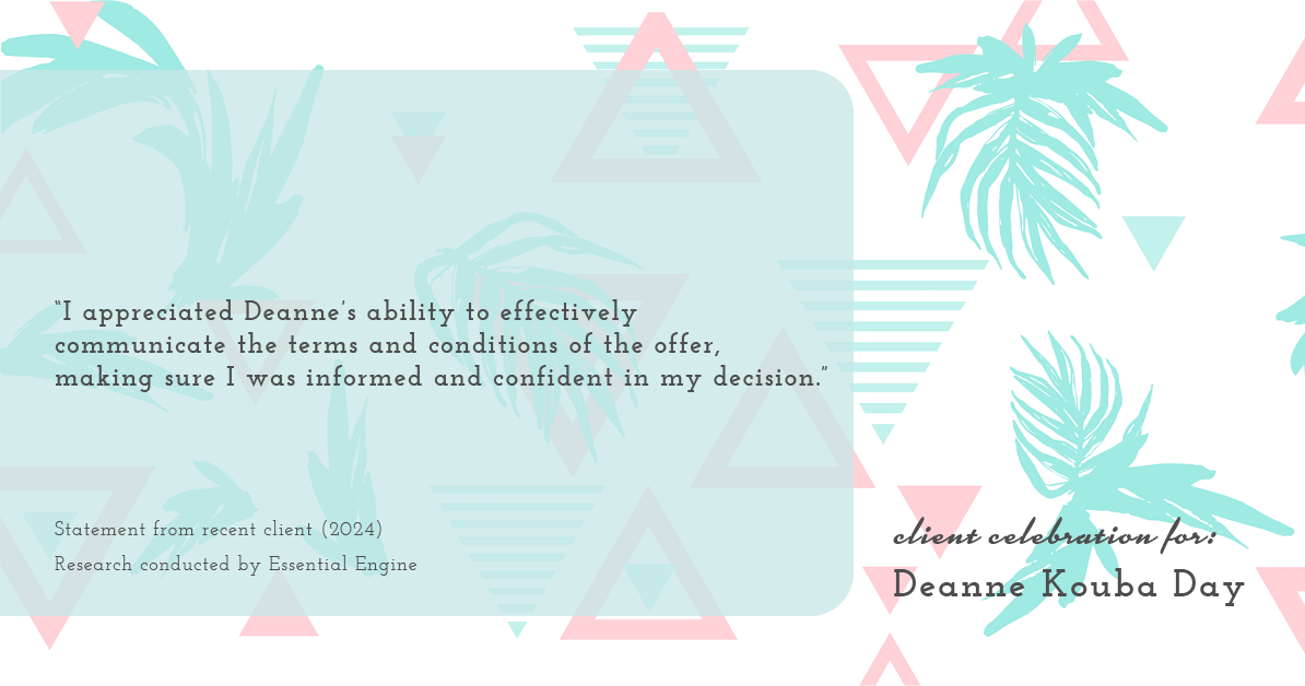 Testimonial for real estate agent Deanne Kouba Day in Brighton, CO: "I appreciated Deanne's ability to effectively communicate the terms and conditions of the offer, making sure I was informed and confident in my decision."