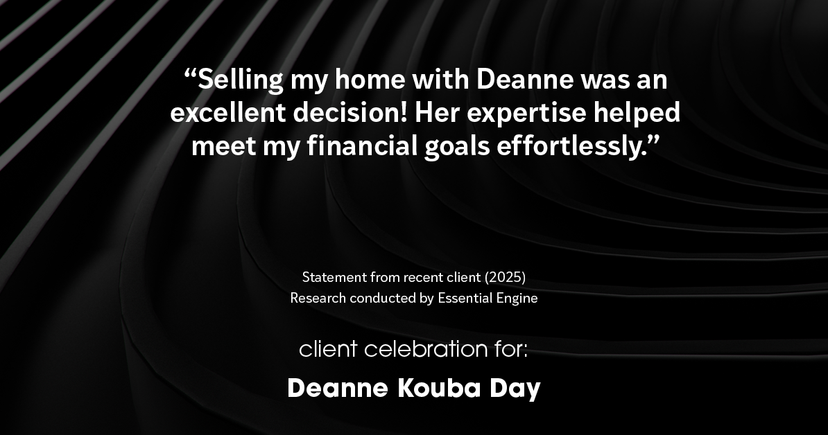 Testimonial for real estate agent Deanne Kouba Day with Day & Company, Inc. in Keenesburg, CO: "Selling my home with Deanne was an excellent decision! Her expertise helped meet my financial goals effortlessly."